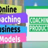 4 Types of Online Coaching Businesses