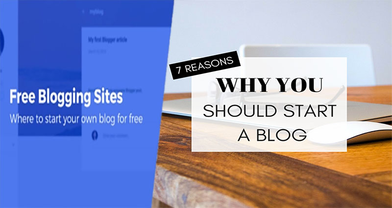 Why Should You Start Blogging Sites?